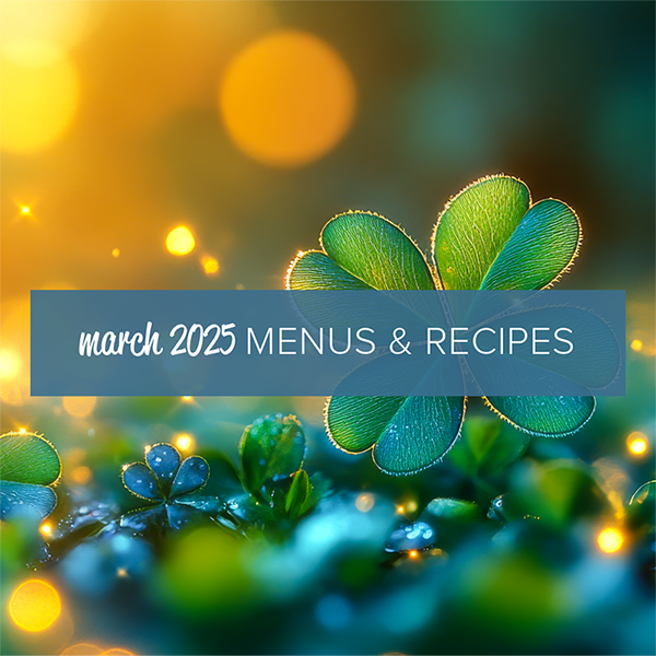 March 2025 Menus & Recipes Image