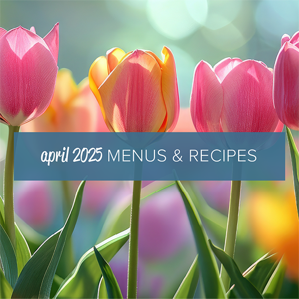 April 2025 Menus & Recipes Image